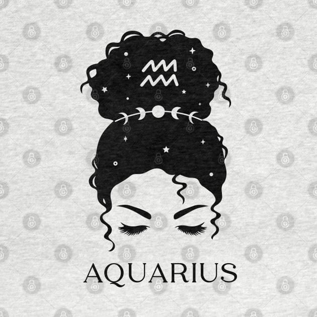 Messy Bun Celestial Queen: Aquarius Zodiac Sign by The Cosmic Pharmacist